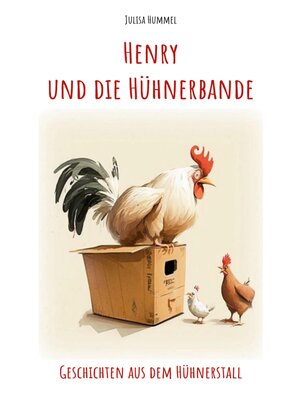 cover image of Henry und die Hühnerbande